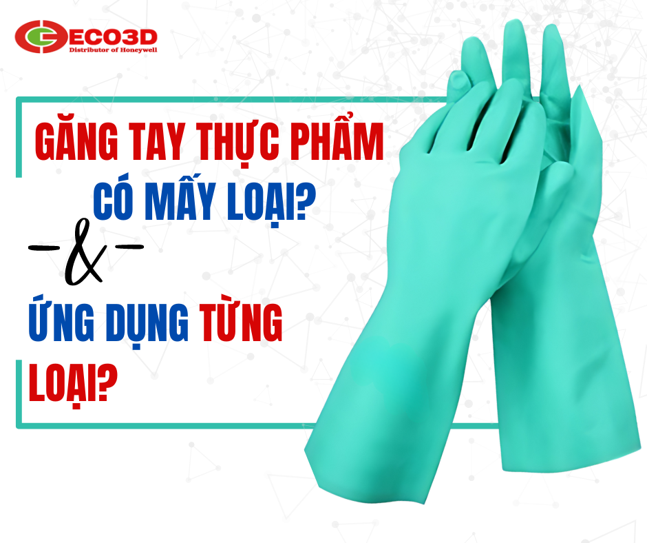 Găng Tay Thực Phẩm Có Mấy Loại ? Ứng Dụng Từng Loại Ra Sao ?